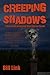 Creeping Shadows