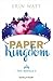 Paper Kingdom by Erin Watt