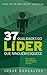 37 Qualidades do Líder que ninguém esquece