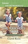 The Rancher's Twins by Carol   Ross