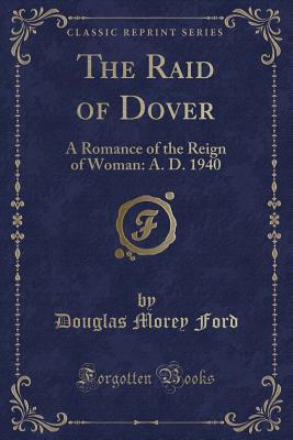 The Raid of Dover (Paperback)