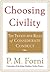 Choosing Civility: The Twenty-five Rules of Considerate Conduct
