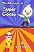 The Adventures of Super Goose by Tyler Walker