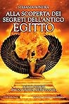 Alla scoperta dei segreti dell'antico Egitto (Italian Edition)