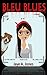 Bleu Blues