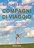 Compagni di viaggio: Come a...