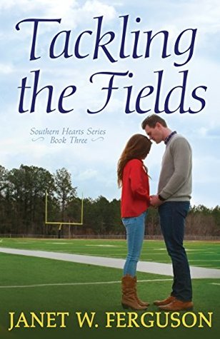 Tackling the Fields (Southern Hearts, #3)