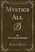 Mystics All (Classic Reprint)