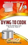 Dying to Cook (Asheville Meadows #5)
