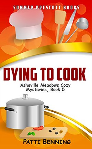 Dying to Cook (Asheville Meadows #5)