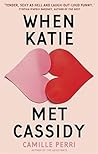 Book cover for When Katie Met Cassidy