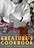The Creature's Cookbook