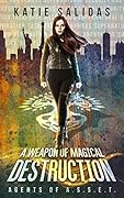 A Weapon of Magical Destruction