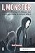 I, Monster: Positive Ways of Working with Challenging Teens Through Understanding the Adolescent Within Us