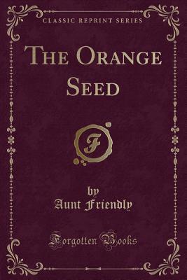 The Orange Seed