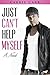 Just Can't Help Myself by Carrie  Carr