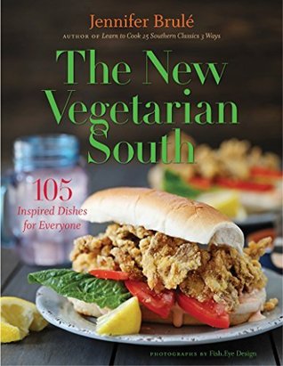 The New Vegetarian South: 105 Inspired Dishes for Everyone (Kindle Edition)