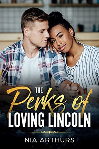 The Perks Of Loving Lincoln (Kindle Edition)