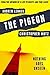 The Pigeon