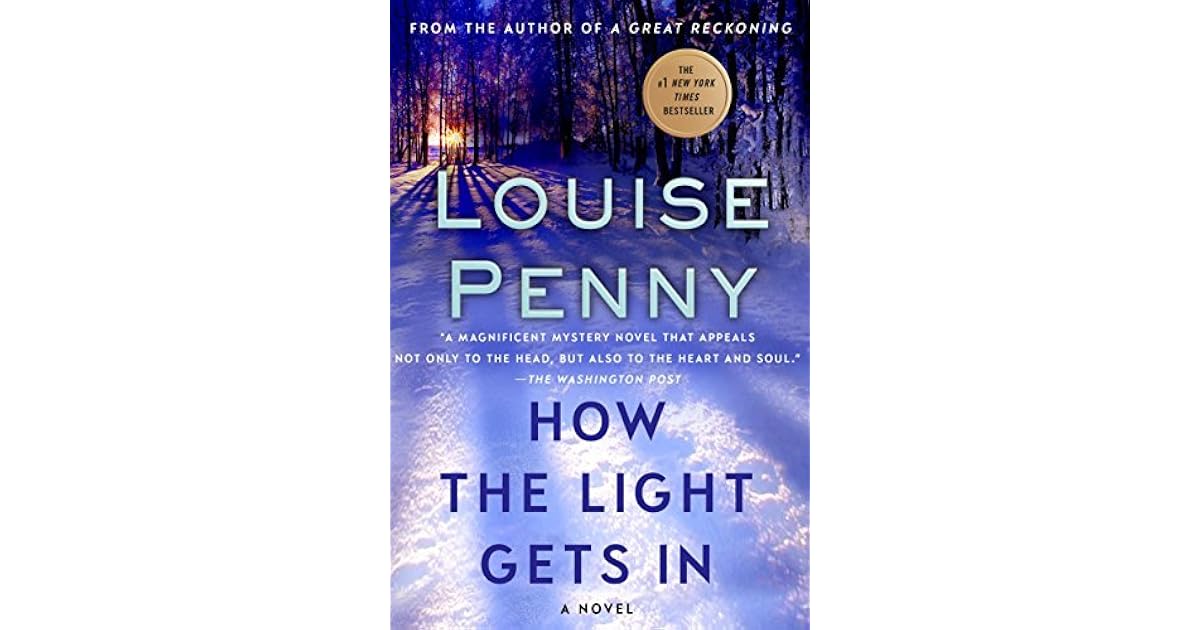 How the Light Gets In by Louise Penny