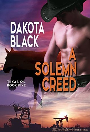 A Solemn Creed (Texas Oil #5)