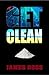 Get Clean (Hard Knock Life Book 1)