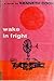 Wake in Fright by Kenneth Cook Wake in Fright by Kenneth Cook