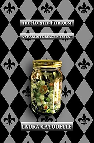 The Haunted Heirloom (Charlotte Reade Mysteries Book 4)