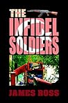 The Infidel Soldiers (Hard Knock Life Book 3) The Infidel Soldiers (Hard Knock Life Book 3)