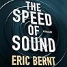 The Speed of Sound by Eric Bernt