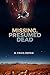 Missing, Presumed Dead
