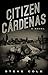 Citizen Cárdenas: A Novel