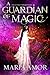 A Guardian Of Magic