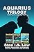 AQUARIUS TRILOGY Complete C...
