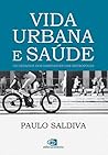 Vida Urbana e Saú...