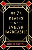 The 7½ Deaths of Evelyn Hardcastle