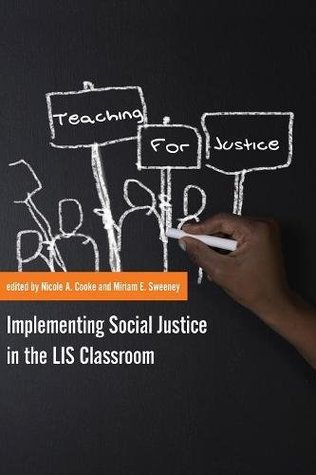 Teaching for Justice: Implementing Social Justice in the LIS Classroom (Paperback)
