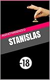 Stanislas: (Stan the Harder) (French Edition) Stanislas: (Stan the Harder) (French Edition)
