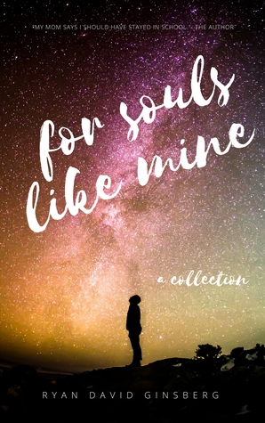 For Souls Like Mine: a collection