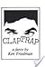 Claptrap by Ken Friedman
