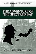 The Adventure of the Spectred Bat
