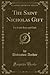 The Saint Nicholas Gift: For Little Boys and Girls (Classic Reprint)