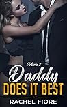 Daddy Does It Best Volume 2: Taboo Erotic Step Romance