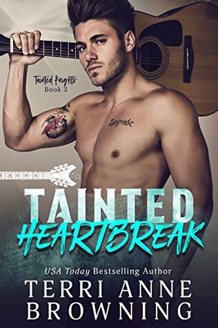 Tainted Heartbreak (Tainted Knights, #3)