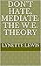 Don't Hate, Mediate: The W.E. Theory