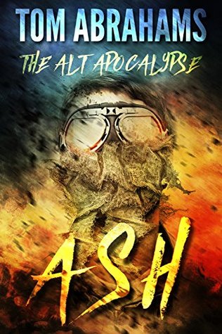 Ash (The Alt Apocalypse #1)