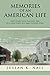 Memories of an American Life: True Stories from the Early 1900S of a Large Family in a Small Indiana Town