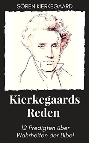 Reden: 12 Predigten über Wahrheiten der Bibel