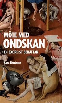Möte med ondskan. En exorcist berättar (Paperback)