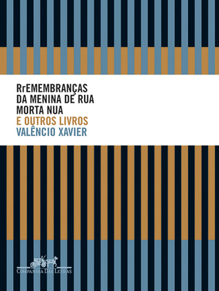 Rremembranças da menina de rua morta nua e outros livros (Flexibound)